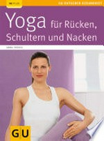 Yoga für Rücken, Schultern und Nacken: GU-Ratgeber Gesundheit