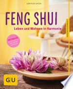 Feng Shui: Leben und Wohnen in Harmonie