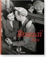Brassaï: 1899-1984 ; Brassaï's universal art