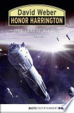 Der letzte Befehl: Honor Harrington ; 26