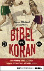 Bibel vs. Koran: Sie werden nicht glauben, was in den heiligen Büchern steht!
