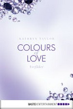 Verführt: Colours of Love ; 4