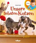 Unsere liebsten Katzen: ein Buch zum Lesen, Lernen & Hören ; mit Spielfunktion ; (ohne Stift)
