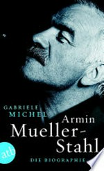 Armin Mueller-Stahl: die Biographie