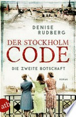 Der Stockholm-Code - Die zweite Botschaft: Roman