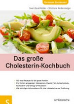¬Das¬ große Cholesterin-Kochbuch: 140 neue Rezepte für die ganze Familie