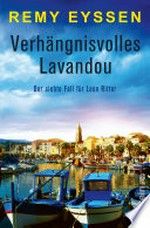 Verhängnisvolles Lavandou: Ein Provence-Krimi
