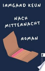 Nach Mitternacht: Roman : Neuausgabe im Rahmen von "Frankfurt liest ein Buch 2022"