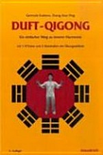 Duft-Qigong: ein einfacher Weg zu innerer Harmonie