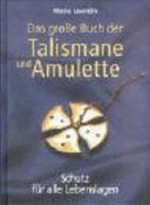 ¬Das¬ grosse Buch der Talismane und Amulette: Schutz in allen Lebenslagen