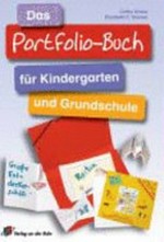 ¬Das¬ Portfolio-Buch für Kindergarten und Grundschule