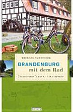 Brandenburg mit dem Rad: Die schönsten Touren für Kulturliebhaber