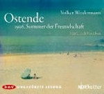 Ostende: 1936, Sommer der Freundschaft