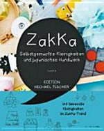 Zakka: selbstgemachte Kleinigkeiten und japanisches Handwerk