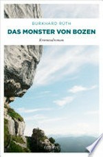 ¬Das¬ Monster von Bozen: Kriminalroman