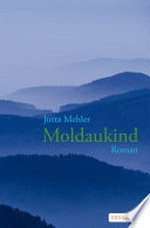 Moldaukind: Roman
