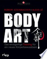 Body-Art: das einzigartige Training für ein neues Körperbewusstsein