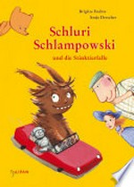 Schluri Schlampowski und die Stinktierfalle: Schluri Schlampowski ; [2]