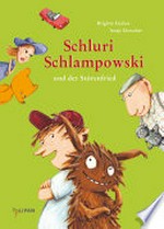 Schluri Schlampowski und der Störenfried: Schluri Schlampowski ; [3]