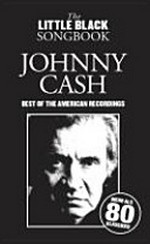 Johnny Cash: Songbook ; best of the American Recordings ; 80 große Hits