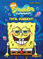 SpongeBob Schwammkopf 01: Total verrückt!