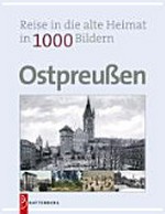 Ostpreußen in 1000 Bildern