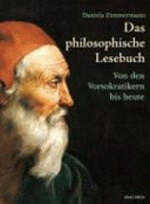 Das philosophische Lesebuch: Von den Vorsokratikern bis heute