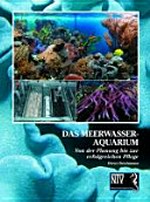 Das Meerwasseraquarium: von der Planung bis zur erfolgreichen Pflege