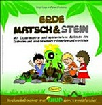 Erde, Matsch & Stein: mit Experimenten und spielerischen Aktionen den Erdboden und seine Bewohner erforschen und verstehen