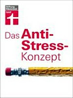 ¬Das¬ Anti-Stress-Konzept