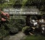 ¬Das¬ Handbuch der Gartengestaltung: Planung, Anlage, Bepflanzung ; mit 12 Gartenentwürfen