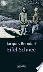 Eifel-Schnee: Kriminalroman