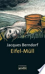 Eifel-Müll: Kriminalroman