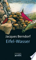 Eifel-Wasser: Kriminalroman