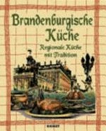 Brandenburgische Küche: regionale Küche mit Tradition