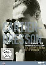 Das Jahrhundert des Henri Cartier-Bresson: eine Dokumentation