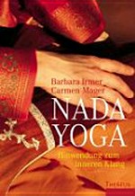 Nada Yoga: Hinwendung zum inneren Klang