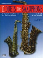 11 duets for saxophone: für 2 gleiche Saxophone oder Alt- und Tenorsaxophon