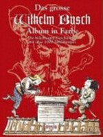¬Das¬ grosse Wilhelm Busch Album in Farbe