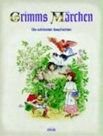 Grimms Märchen Ab 6 Jahren: die schönsten Geschichten