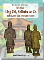 Heilpilze Ling Zhi, Shiitake & Co. schützen das Immunsystem