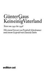 Kein einig Vaterland: Texte von 1991 bis 1998 ; [Analyse und Kritik]
