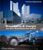 Braunkohle & Energie aus dem Mitteldeutschen Revier
