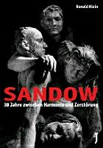 Sandow: Dreißig Jahre zwischen Harmonie und Zerstörung mit Hörspiel CD "Im Feuer"