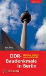 DDR-Baudenkmale in Berlin: Berlins Osten neu entdeckt