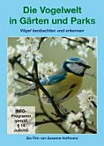Die Vogelwelt in Gärten und Parks: Vögel beobachten und erkennen