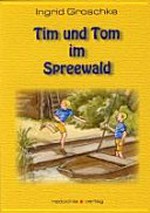 Tim und Tom im Spreewald