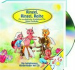 Ringel, Ringel, Reihe Ab 4 Jahren: ein musikalischer Krabbelspaß für kleine Entdecker ; die beliebtesten Kinderlieder mit CD