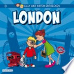 London: Lilly und Anton entdecken ; 5