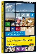 ¬Das¬ Windows Phone 8.1: einfach alles können